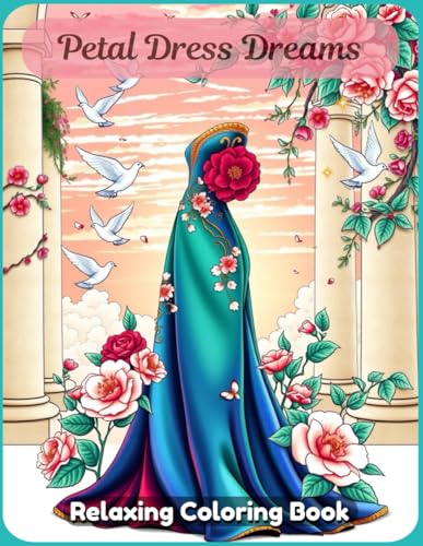 Petal Dress Dreams: Fantasy Fashion Coloring Pages Featuring Elegant Dresses, Garden Themes, and Kawaii-Inspired Style Petal Dress Dreams: Fantasy Fashion Coloring Pages Featuring Elegant Dresses, Garden Themes, and Kawaii-Inspired Style von Independently published