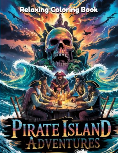 Pirate Island Adventures: Exciting Pirate Coloring Book for Kids and Adults, Treasure Hunts, Pirate Ships, Hidden Caves, Exotic Islands, Detailed Line Art for Fun and Relaxation Pirate Island Adventures: Exciting Pirate Coloring Book for Kids and Adults, Treasure Hunts, Pirate Ships, Hidden Caves, Exotic Islands, Detailed Line Art for Fun and Relaxation von Independently published
