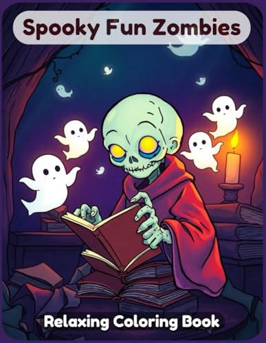 Spooky Fun Zombies Coloring Book: Creepy and Cute Zombie Designs for Kids and Adults – Halloween Horror, Brain-Eating Undead, and Spooky Fun Art Spooky Fun Zombies Coloring Book: Creepy and Cute Zombie Designs for Kids and Adults – Halloween Horror, Brain-Eating Undead, and Spooky Fun Art von Independently published