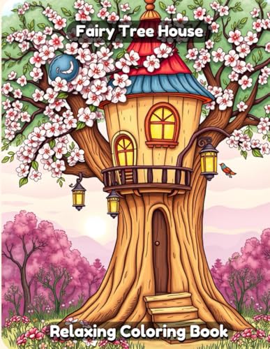 The Fairy’s Hidden Retreat: A Coloring Book for Adults with 50 Unique Fairy Tree House Designs for Stress Relief and Relaxation The Fairy’s Hidden Retreat: A Coloring Book for Adults with 50 Unique Fairy Tree House Designs for Stress Relief and Relaxation von Independently published
