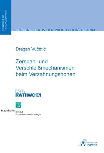 Zerspan- und Verschleißmechanismen beim Verzahnungshonen: Diss.