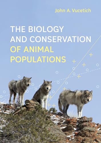 Biology and Conservation of Animal Populations Biology and Conservation of Animal Populations von Johns Hopkins University Press