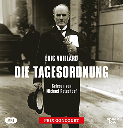 Die Tagesordnung: MP3 Format, Lesung. Ungekürzte Ausgabe