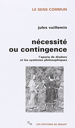 Nécessité ou contingence NED: L'aporie de Diodore et les systèmes philosophiques von MINUIT