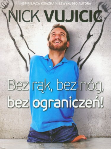 Bez rak bez nog bez ograniczen Bez rak bez nog bez ograniczen