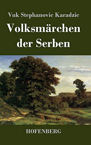 Volksmärchen der Serben von Hofenberg