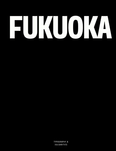 Fukuoka: The Coffee Table Book von Independently published