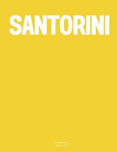 Santorini: The Coffee Table Book (Yellow Edition) von Independently published
