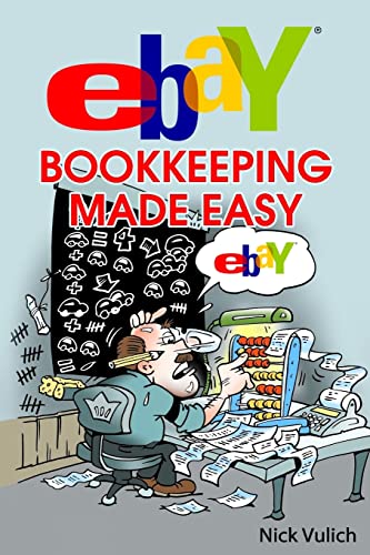 eBay Bookkeeping Made Easy (eBay Selling Made Easy, Band 12)