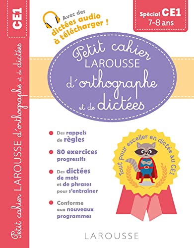 Petit cahier LAROUSSE d'orthographe et de dictées CE1: Spécial CE1