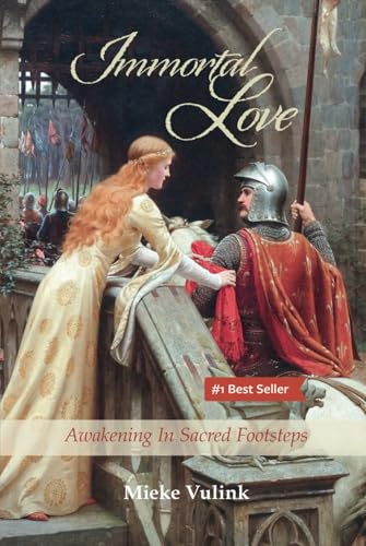 Immortal Love: Awakening in Sacred Footsteps von Serapis Bey Publishing