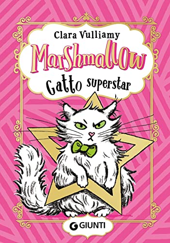 Marshmallow. Gatto superstar von Giunti Editore