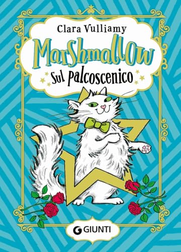 Marshmallow. Sul palcoscenico von Giunti Editore