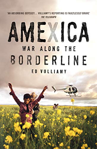 Amexica: War Along the Borderline