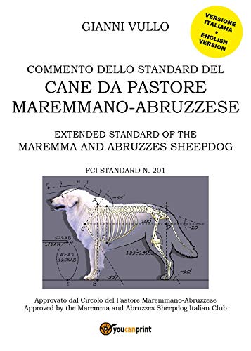 Commento dello Standard del cane da Pastore Maremmano-Abruzzese von Youcanprint