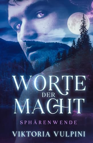 Worte der Macht (Sphärenwende, Band 1)