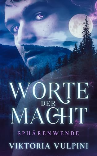 Worte der Macht (Sphärenwende, Band 1)