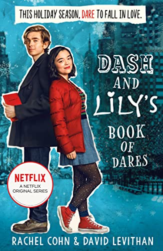 DASH AND LILY'S BOOK OF DARES: The Sparkling Prequel to Twelves Days of Dash and Lily: The hilarious unmissable feel-good romance of 2020! Now an original Netflix Series! (Dash & Lily) von MIRA Ink