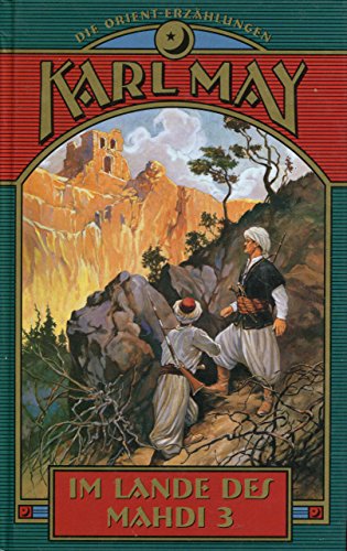 Im Lande des Mahdi 3 (Die Orient-Erzählungen)