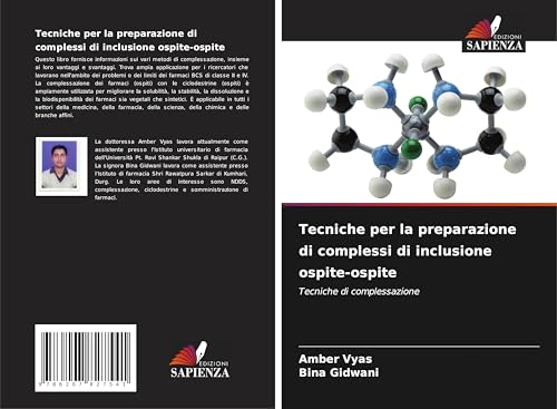 Tecniche per la preparazione di complessi di inclusione ospite-ospite: Tecniche di complessazione von Edizioni Sapienza