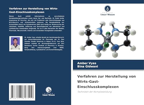Verfahren zur Herstellung von Wirts-Gast-Einschlusskomplexen: Techniken der Komplexbildung von Verlag Unser Wissen
