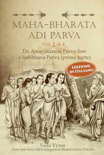 MAHA-BHARATA, ADI PARVA, Vol. 2 di 4 (Italiano) von Independently published