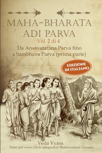 MAHA-BHARATA, ADI PARVA, Vol. 2 di 4 (Italiano) von Independently published