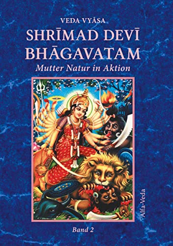 Shrīmad Devī Bhāgavatam Band 2: Mutter Natur in Aktion