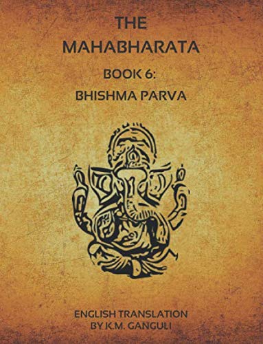 The Mahabharata - Book 6: Bhishma Parva (English Translation) von Independently published