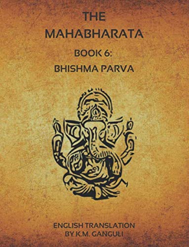 The Mahabharata - Book 6: Bhishma Parva (English Translation)