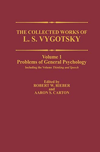The Collected Works of L. S. Vygotsky: Problems of General Psychology, Including the Volume Thinking and Speech (Cognition and Language: A Series in Psycholinguistics, Band 1) von Springer