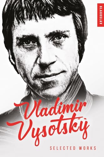 Vladimir Vysotsky: Selected Works von GLAGOSLAV PUBLICATIONS B.V.