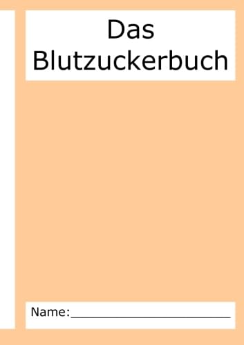 Das Blutzuckerbuch Das Blutzuckerbuch
