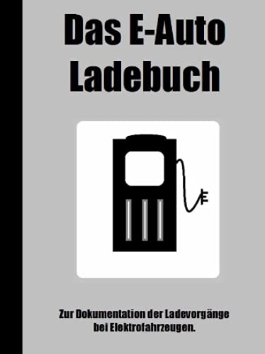 Das E-Auto Ladebuch Das E-Auto Ladebuch