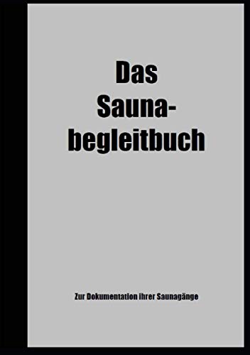 Das Saunabegleitbuch Das Saunabegleitbuch von CreateSpace Independent Publishing Platform