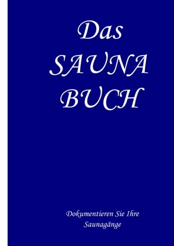 Das Saunabuch Das Saunabuch