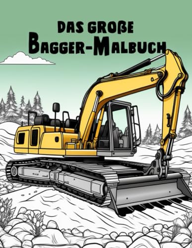 Das große Baggermalbuch von Independently published