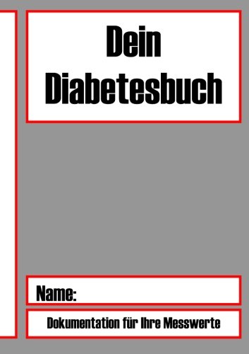 Dein Diabetesbuch von CreateSpace Independent Publishing Platform