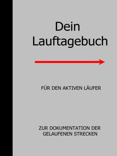 Dein Lauftagebuch Dein Lauftagebuch