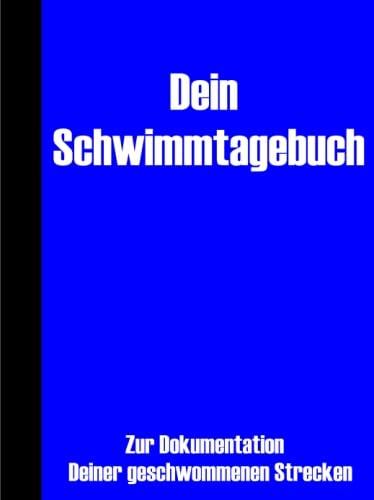 Dein Schwimmtagebuch Dein Schwimmtagebuch