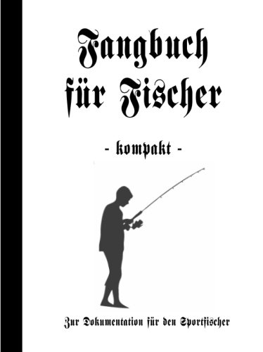 Fangbuch für Fischer kompakt Fangbuch für Fischer kompakt