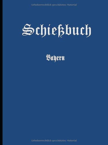 Schiessbuch - Bayern Schiessbuch - Bayern