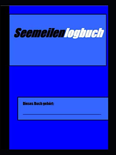 Seemeilenlogbuch Seemeilenlogbuch