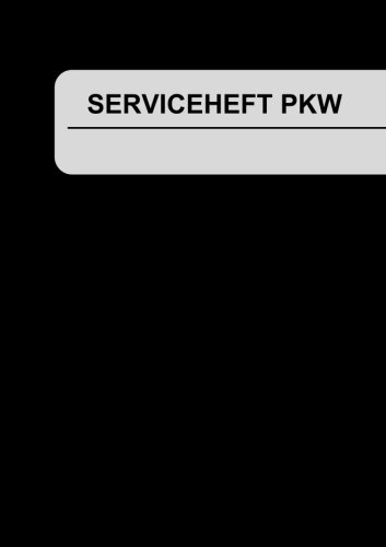 Serviceheft - PKW Serviceheft - PKW