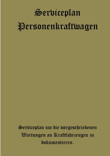 Serviceplan Personenkraftwagen Serviceplan Personenkraftwagen von CreateSpace Independent Publishing Platform
