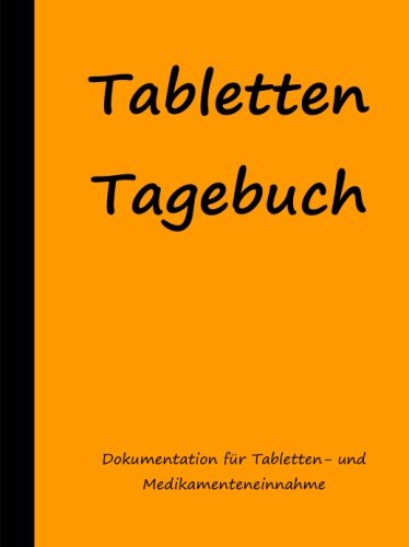 Tablettentagebuch von CreateSpace Independent Publishing Platform