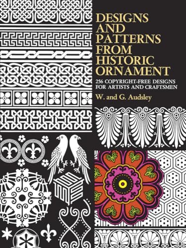 Designs and Patterns from Historic Ornament (Dover Pictorial Archive) von Dover Publications