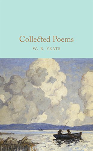 Collected Poems: W.B. Yeats (Macmillan Collector's Library) von Macmillan Collector's Library