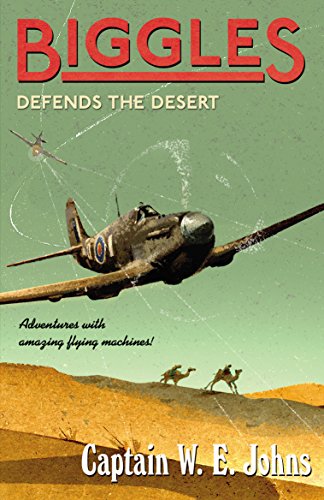 Biggles Defends the Desert (Biggles, 13) von RED FOX BOOKS