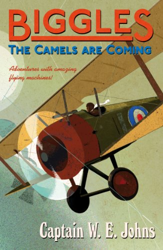 Biggles: The Camels Are Coming (Biggles, 3) von Red Fox